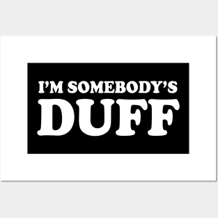 Somebody's DUFF Black Posters and Art